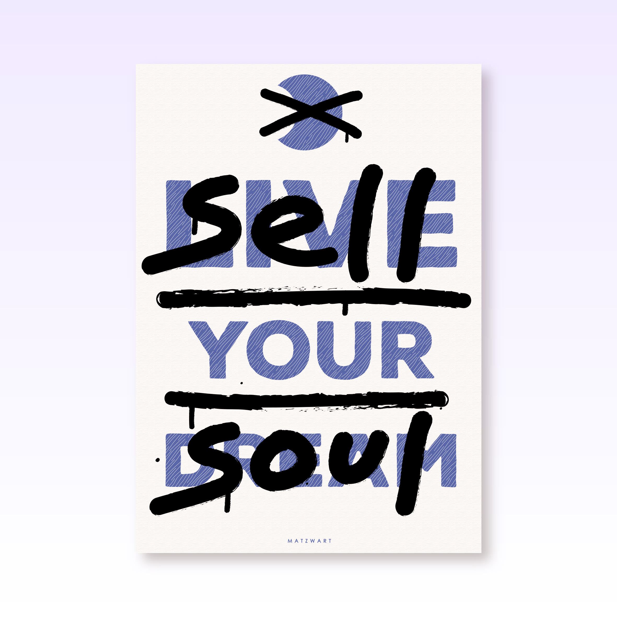 sell your soul, home decoration, inspirational quote